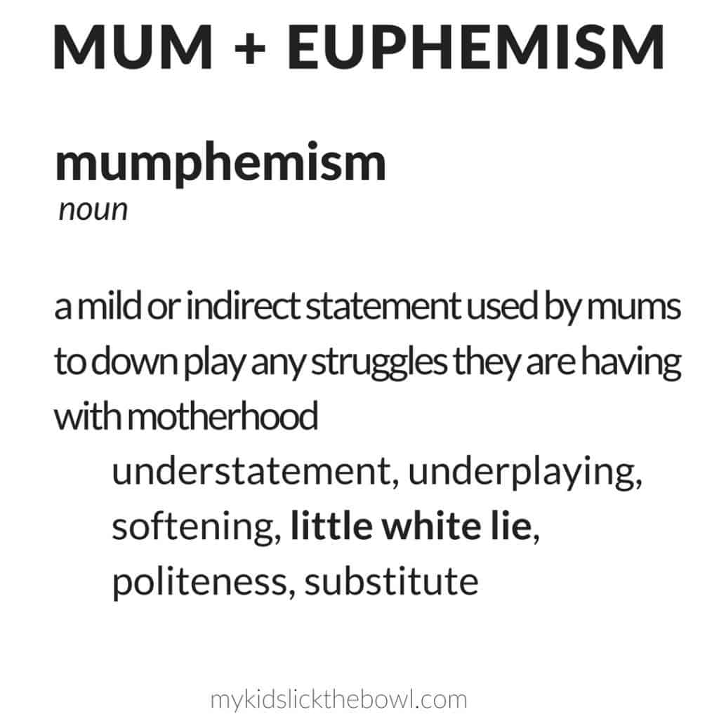 Mumphemism the funny mom truths behind the little white mom lies, funny mom memes