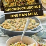 A two photo collage of chicken couscous with text overlay: One Pan Meal.
