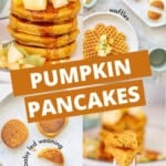 A four photo collage of pumpkin pancakes being served in different ways with text overlay for Pinterest.