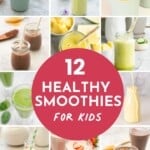 A collage of 12 images of different smoothie recipes with text overlay: 12 Smoothies for kids.