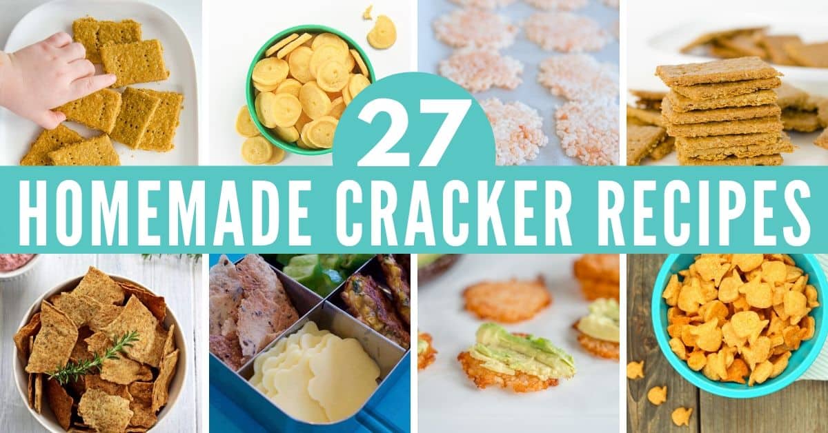 25 Healthy Homemade Crackers For Kids All Kid Approved!