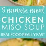 5-minute meals chicken miso soup, a super quick healthy and easy recipe which is ready in 5 minutes, perfect for busy moms