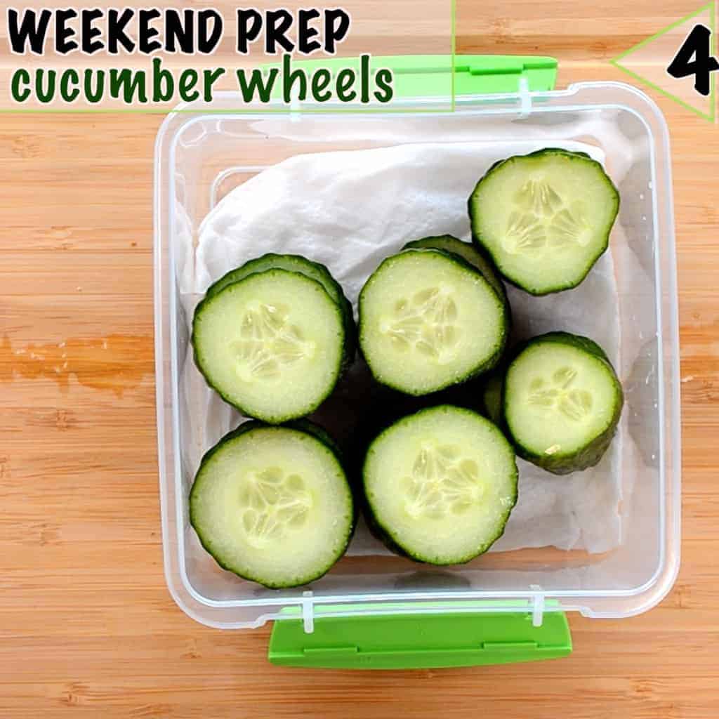 Healthy lunch box ideas start with prep, keep cucumber wheels fresh with damp paper towels