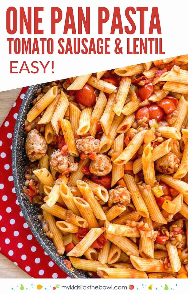 One Pan Pasta flavoured with tomato sausage and lentils