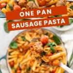 Two photo collage of pasta in a tomato sauce with sausage and spinach plus text overlay: One Pan Sausage Pasta.