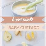 Two photo collage of baby custard with text overlay, homemade baby custard.