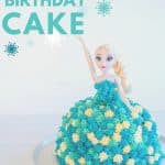 birthday cake decorated to look like Elsa with text overlay