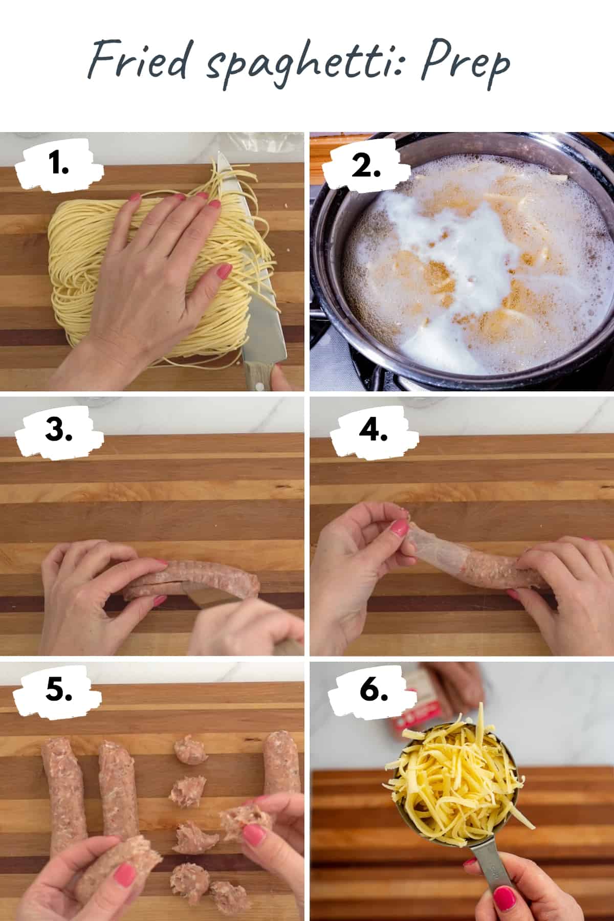 6 photo collage showing the prep steps for fried spaghetti