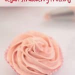 pink frosted cupcake with vegan strawberry frosting text overlay