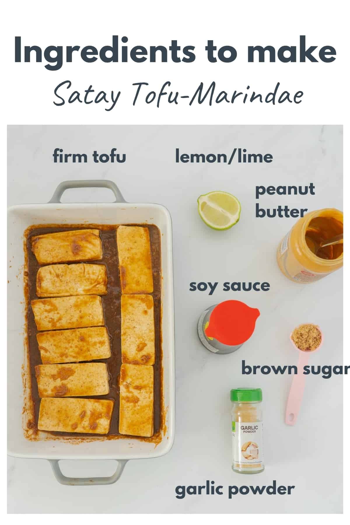 Ingredients to make a satay marinade for tofu laid out on a bench top with text overlay.