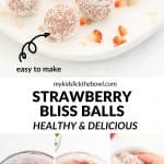 4 image collage with text overlay. "Strawberry bliss balls, healthy and delicious".