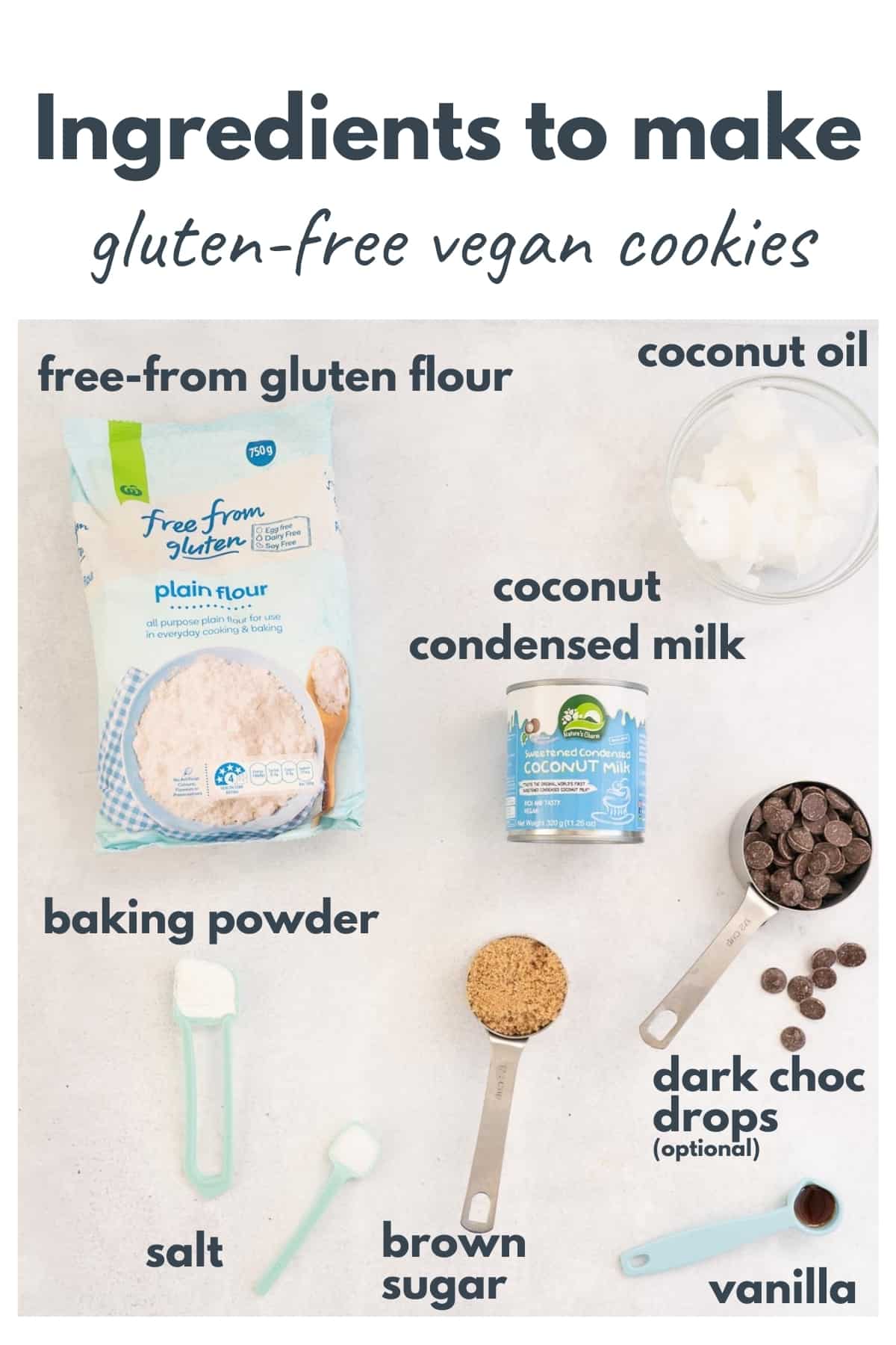 Ingredients to make gluten free vegan cookies laid out on a bench top with text over lay.