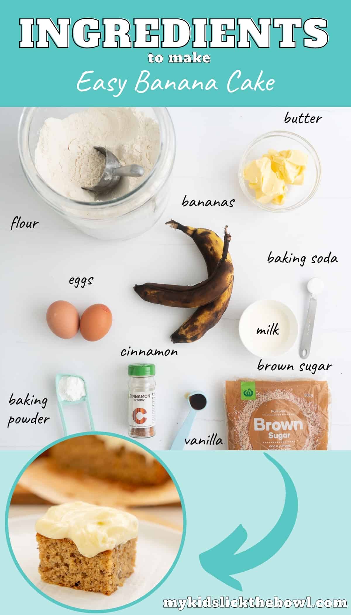 The ingredients to make banana cake laid out on a bench top with text overlay.