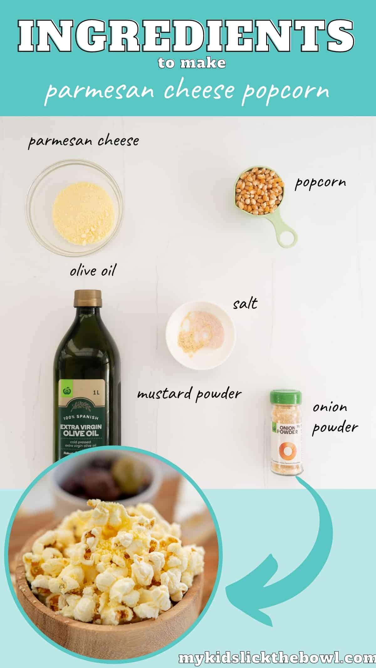 The ingredients to make parmesan popcorn laid out on a counter top with text overlay.