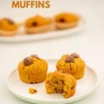 3 pumpkin chocolate chip muffins sitting on a white ceramic plate with text overlay.