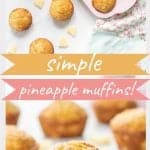 A two photo collage of pineapple muffins with text overlay.
