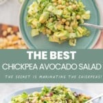A two photo collage of chickpea and avocado salad with text overlay for pinterest.