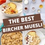 A four photo collage of bircher muesli with text overlay for pinterest.