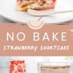 A 5 photo collage of strawberry shortcake with text overlay for pinterest.