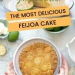 A two photo collage of a feijoa cake with text overlay for Pinterest: The most delicious feijoa cake.