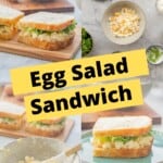 A four photo collage of egg salad sandwiches and egg salad with text overlay: Egg Salad Sandwich, protein boosted.