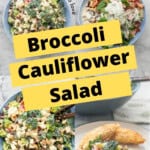 A four photo collage of broccoli cauliflower salad with text overly for Pinterest.