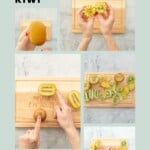 Six images of kiwi being cut in different ways with text overlay: How to cut Kiwi, 4 easy, fun low waste methods.