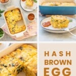 Four pictures of an egg casserole in a collage with text overlay for Pinterest: Hash Brown Egg Bake.