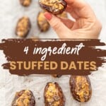 Dates stuffed with peanut butter and chocolate on a crinkled piece of parchment paper. With text overlay: 4 ingredient stuffed dates.