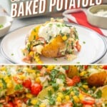 A two photo collage of loaded baked potatoes with text over lay: Loaded baked potatoes.