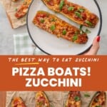 Two photos of zucchini pizzas with text overlay: The best way to eat zucchini, zucchini pizza boats.